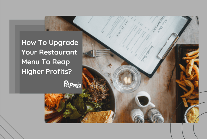 Example Upgrade Menu How To Upgrade Your Restaurant Menu To Reap Higher Profits? | Petpooja