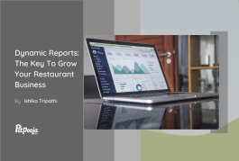 Dynamic Reports help understand restaurant data better.