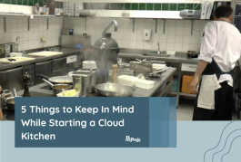 5 Things to Keep In Mind While Starting a Cloud Kitchen