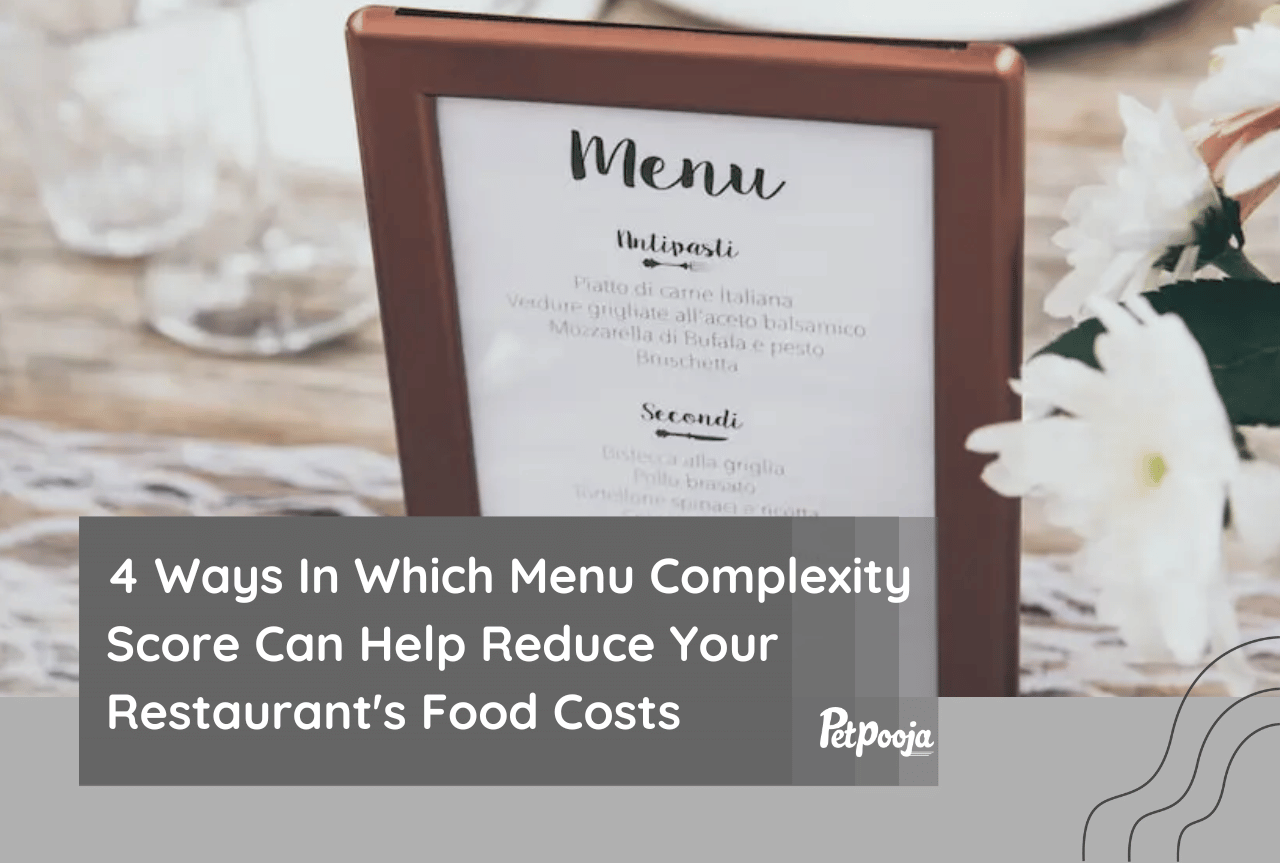 Menu complexity score can help save restaurant food cost. Find out how!