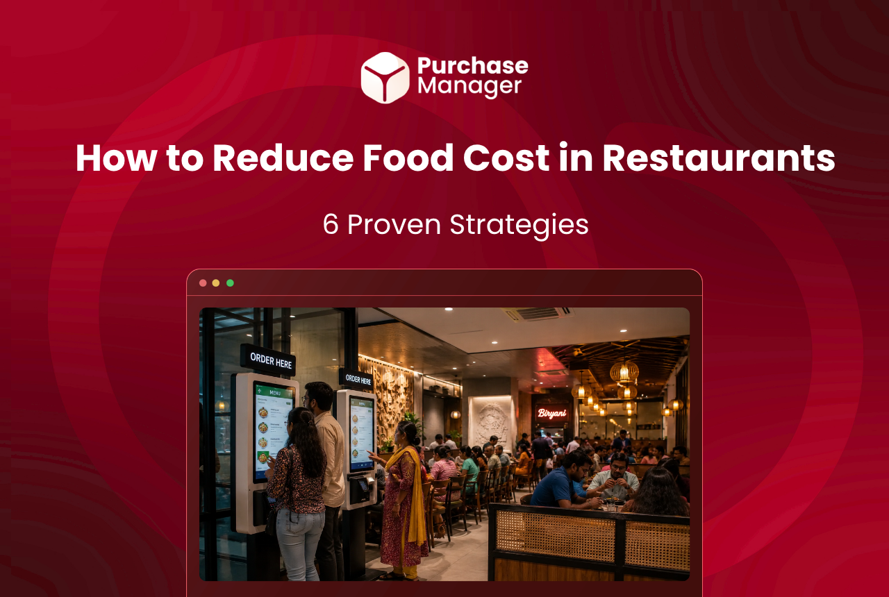 6 Proven Ways to Reduce Restaurant Food Cost